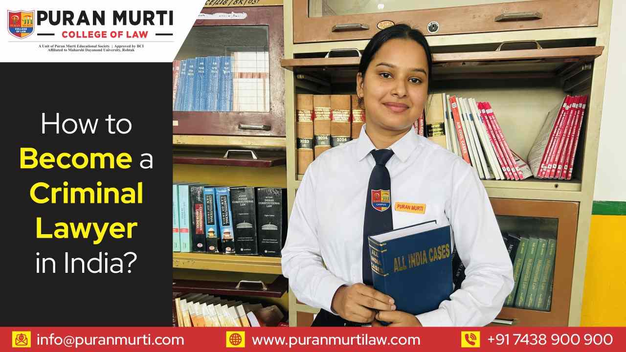 How to Become a Criminal Lawyer in India?